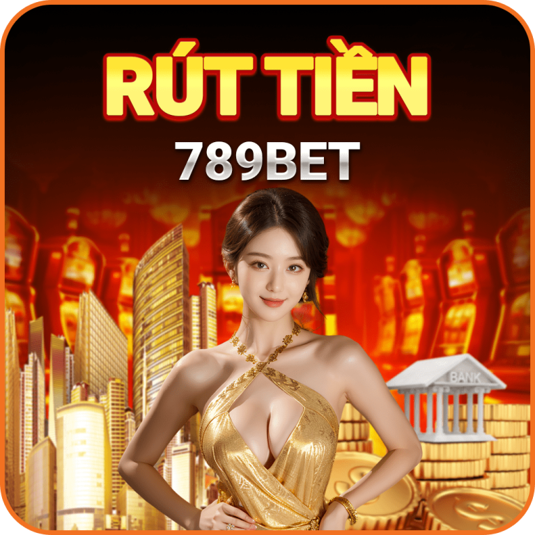 Rút tiền 789BET